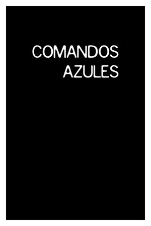 Comandos azules's poster