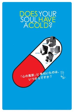 Does Your Soul Have a Cold?'s poster
