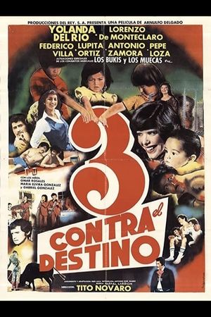 Tres contra el destino's poster