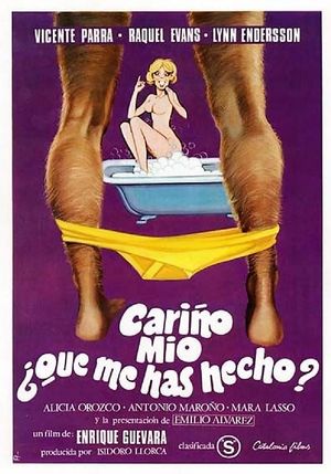 Cariño mío, ¿qué me has hecho?'s poster