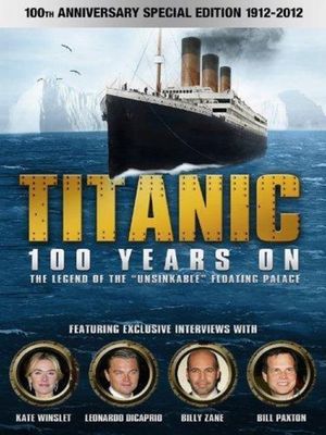 Titanic: 100 Years On's poster image