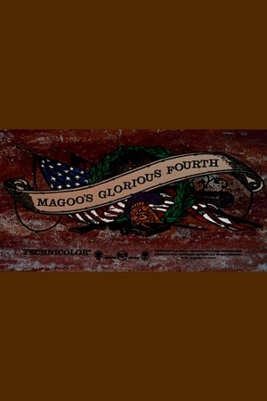 Magoo's Glorious Fourth's poster