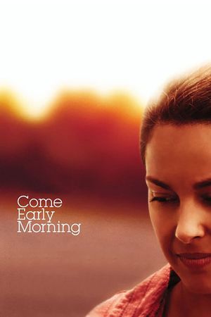 Come Early Morning's poster