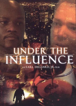 Under the Influence's poster