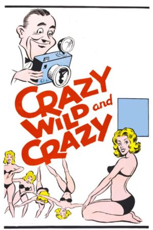 Crazy Wild and Crazy's poster image