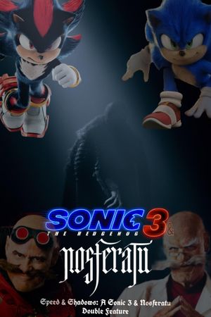 Speed and Shadows: A Sonic 3 & Nosferatu Double Feature's poster