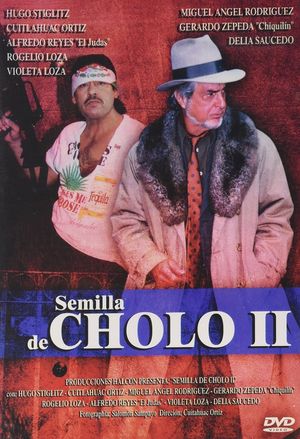 Semilla de cholo 2's poster