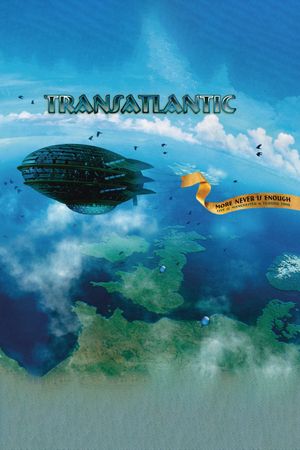 Transatlantic: More Never Is Enough's poster