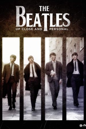 The Beatles: Up Close and Personal's poster