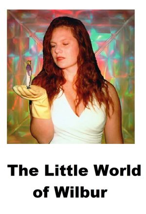 The Little World of Wilbur's poster