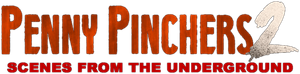 Penny Pinchers 2 - Scenes from the Underground's poster