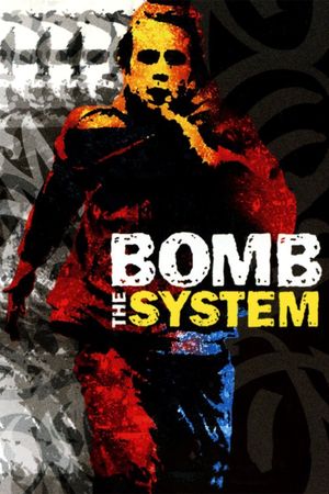 Bomb the System's poster
