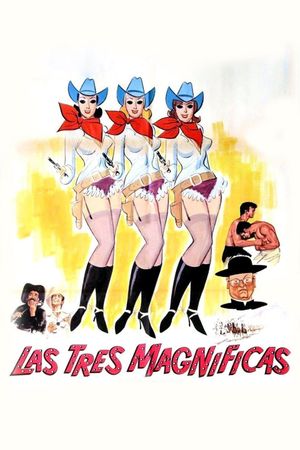 Las tres magnificas's poster