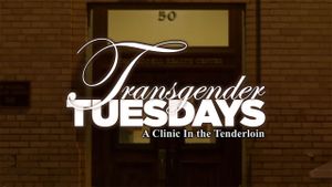 Transgender Tuesdays: A Clinic In the Tenderloin's poster