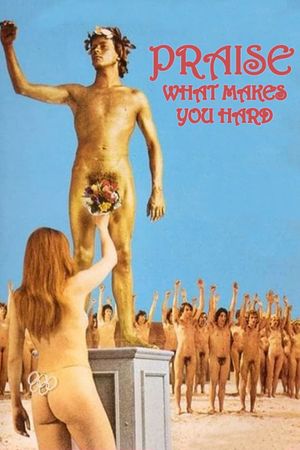 Praise, What Makes You Hard's poster
