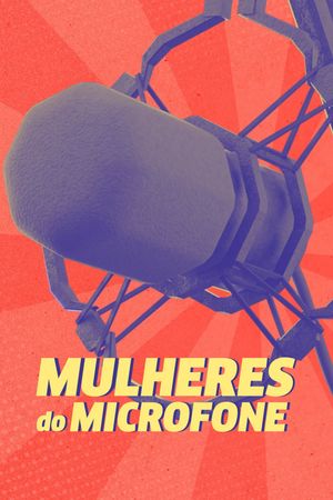 Mulheres do Microfone's poster