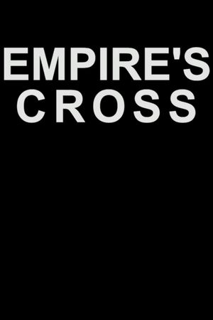 Empire's Cross's poster