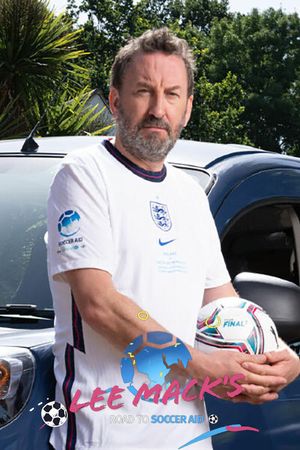 Lee Mack's Road to Soccer Aid's poster