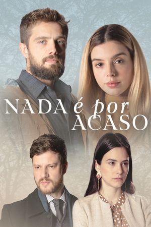 Nada é por Acaso's poster