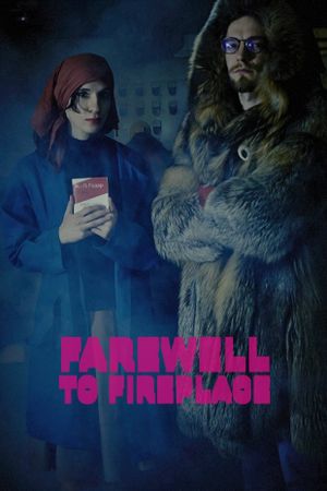 Farewell to Fireplace's poster