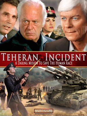 The Tehran Incident's poster