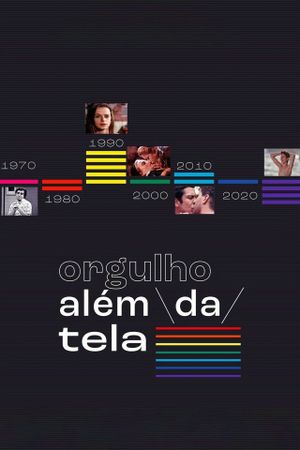 Orgulho Além da Tela's poster