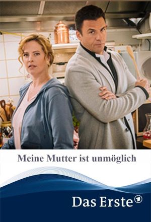 Meine Mutter ist unmöglich's poster