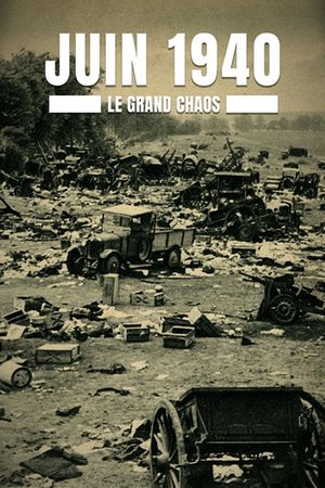 June 1940, the Great Chaos's poster