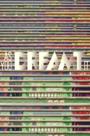 As You Dreamt It's poster