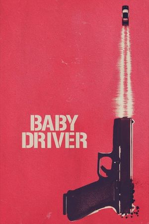 Baby Driver's poster