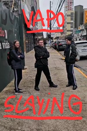 Slaying - Parte 2: Vapo's poster