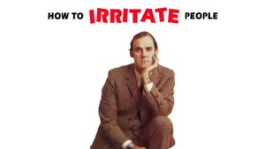 How to Irritate People's poster