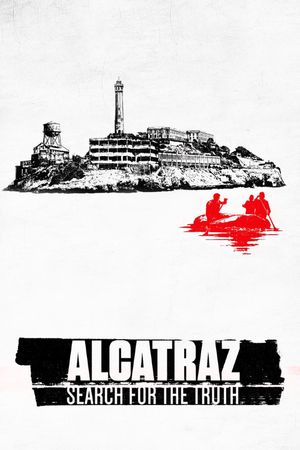 Alcatraz: Search for the Truth's poster