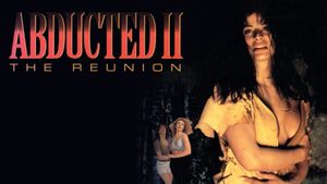 Abducted II: The Reunion's poster