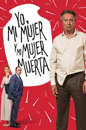Yo, mi mujer y mi mujer muerta's poster