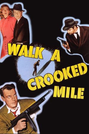 Walk a Crooked Mile's poster