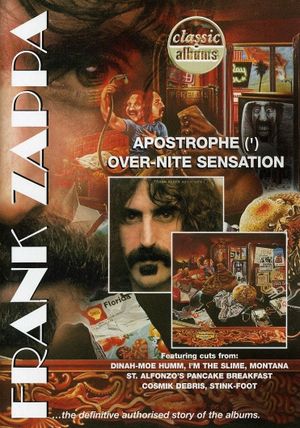 Classic Albums: Frank Zappa - Apostrophe (') Over-Nite Sensation's poster image