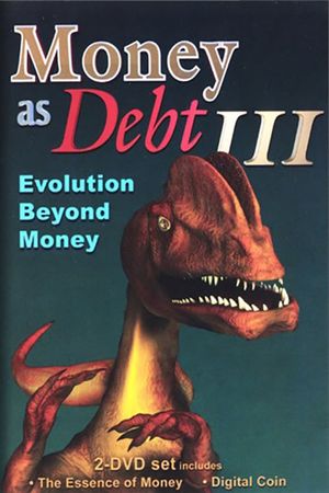 Money as Debt III: Evolution Beyond Money's poster