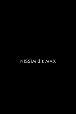 Nissim dit Max's poster