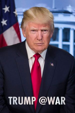 Trump @War's poster