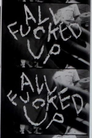 All Fucked Up's poster