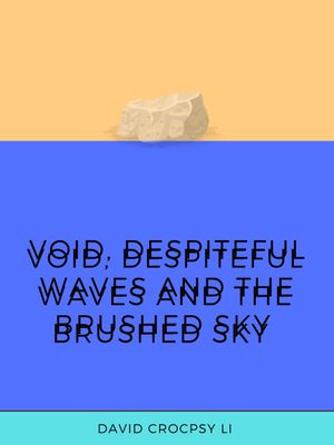 Void, Despiteful Waves and The Brushed Sky's poster image