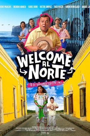 Welcome al Norte's poster