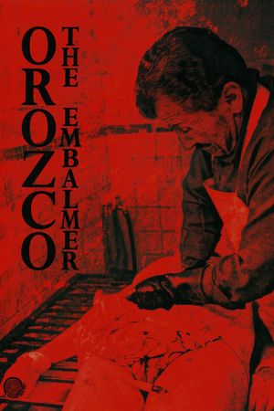 Orozco the Embalmer's poster