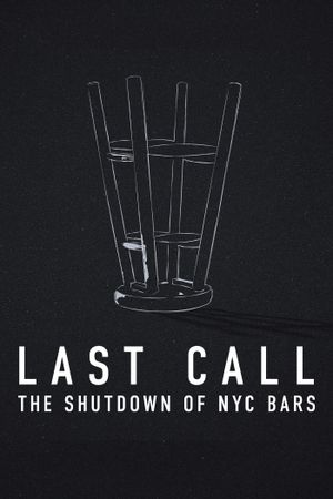 Last Call: The Shutdown of NYC Bars's poster