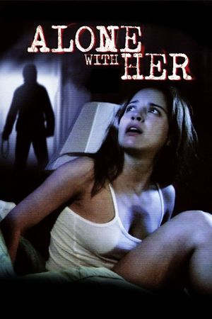 Alone with Her's poster