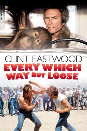 Every Which Way But Loose's poster
