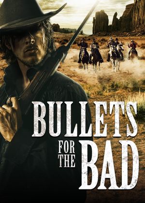 Bullets for the Bad's poster