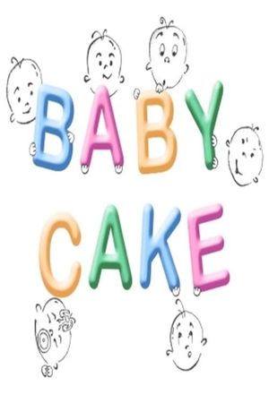 Baby Cake's poster