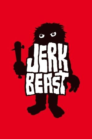 Jerkbeast's poster
